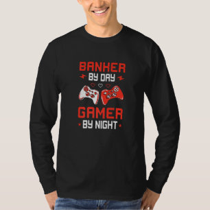 T-shirt Banquier de jour joueur de jeux vidéo de nuit comm