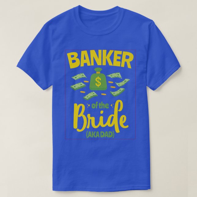 T-shirt Banquier de la mariée drôle Père papa Mariage Bach (Design devant)