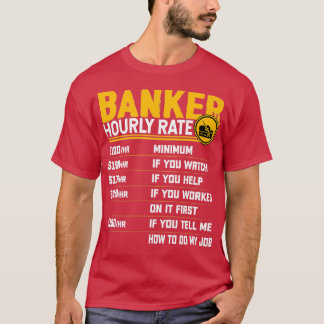 T-shirt Banquier Taux horaire Funny Banque Banquier Banqui