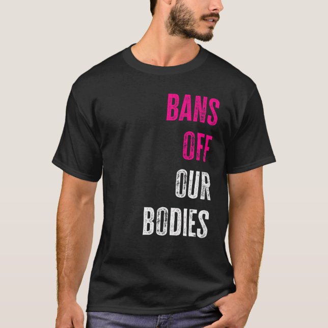 T-shirt Bans Interdits sur Nos Corps Protéger la Liberté C (Devant)