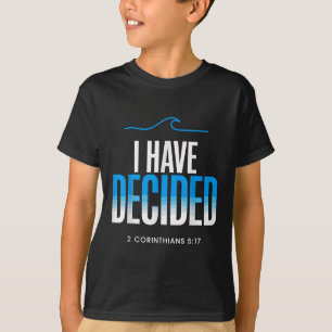 T-shirt Baptême J'Ai Décidé Baptisé