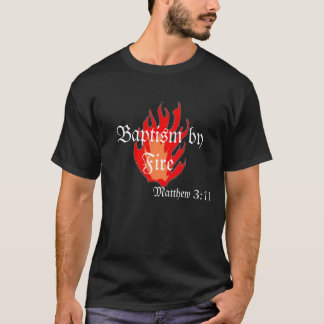 T-shirt Baptême par le feu "flamme "