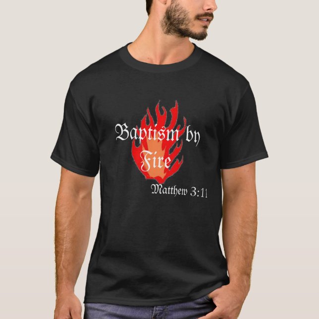 T-shirt Baptême par le feu "flamme " (Devant)