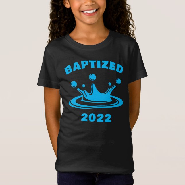 T-Shirt Baptisé 2022 - Foi chrétienne Baptême de l'eau (Devant)