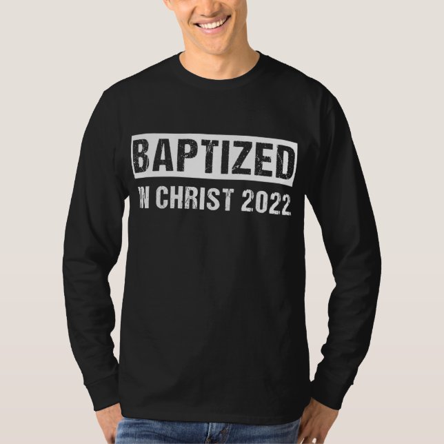 T-shirt Baptisé En Christ 2022 Nouveau Baptême Chrétien (Devant)