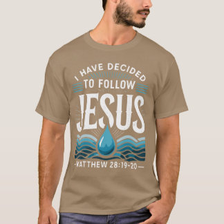 T-shirt Baptisé J'ai décidé de suivre Jésus Baptême fr