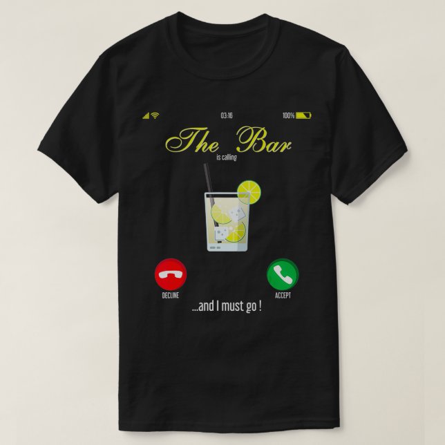 T-shirt Bar Is Calling Mobile Call Design Wine Day Drinkin (Design devant)
