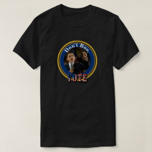 T-shirt Barack Obama...N'abandonne pas, VOTE