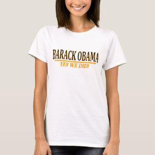 T-shirt Barack Obama - OUI NOUS AVONS FAIT !  Bébé - pi