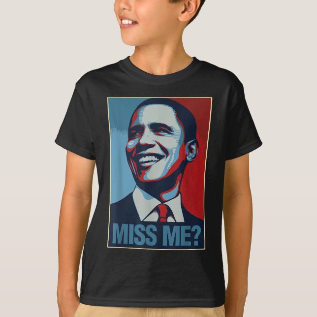 T-shirt Barack Obama Portrait Miss Me Citation Libéral Dém (Devant)