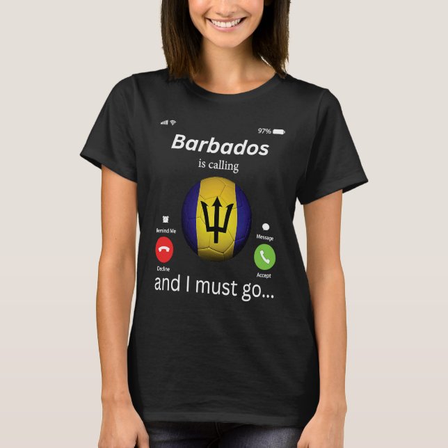 T-shirt Barbados Is Calling and I Must Go Barbados Flag Me (Devant)
