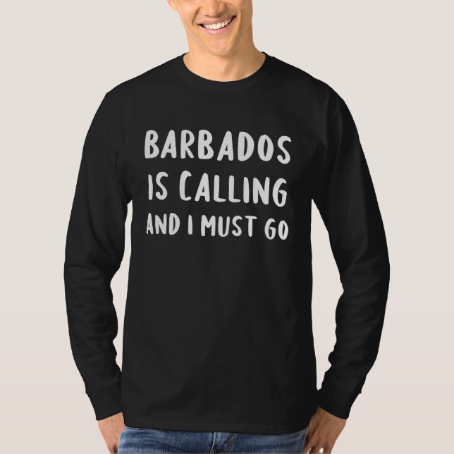 T-shirt Barbados Is Calling And I Must Go Vacation Funny C (Devant)