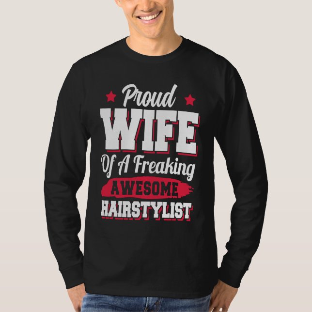 T-shirt Barber Hair Stylist Hairdresser Hairstylist Wife (Devant)