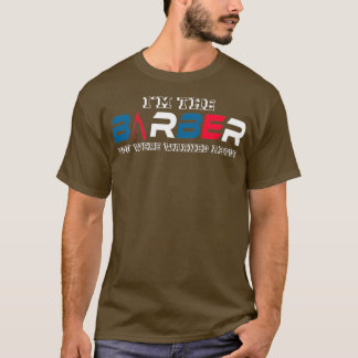 T-shirt Barber Joke Coiffeur Coiffeur Coiffeur Coiffeur C