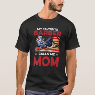 T-shirt Barber Mes Favoris Les Gens M'Appelent Maman T Shi