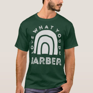 T-shirt Barber Rainbow Love ce que vous faites