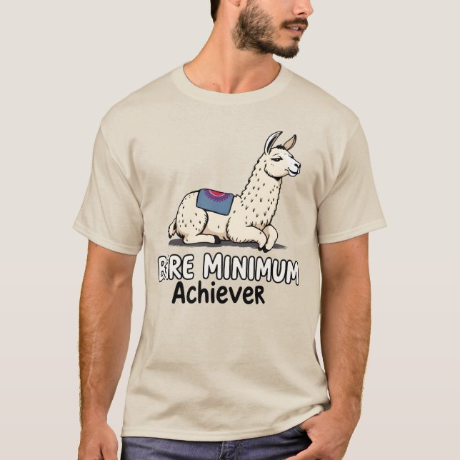 T-shirt Bare Minimum Achiever Funny Llama Lazy Humor  (Devant)