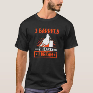 T-shirt Baril Racing 3 Barils 2 Coeurs 1 Dream Horse R