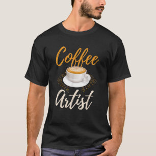 T-shirt Barista Coffee Artiste Meilleur Coffeemaker Funny