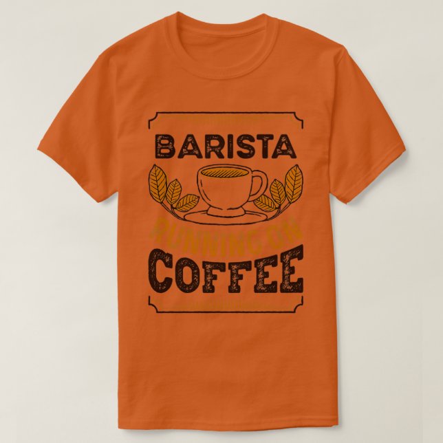 T-shirt Barista courir sur Coffee Caffeine Cadeau (Design devant)