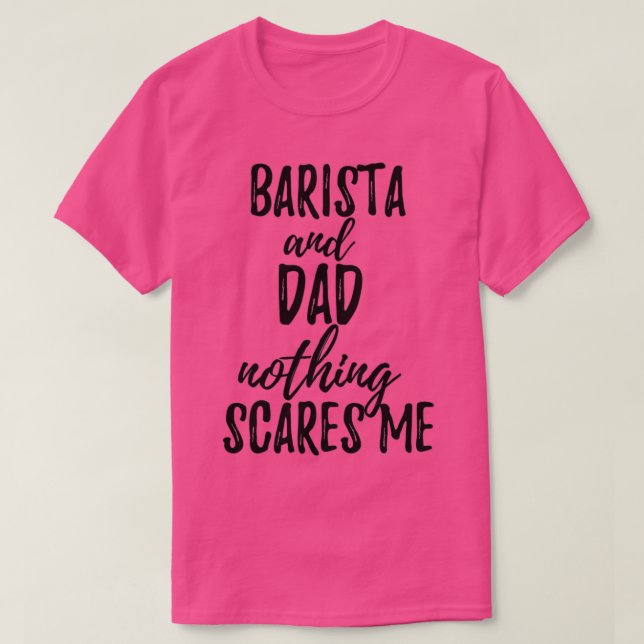 T-shirt Barista Dad Funny Idée cadeau pour père Gag Joke N (Design devant)