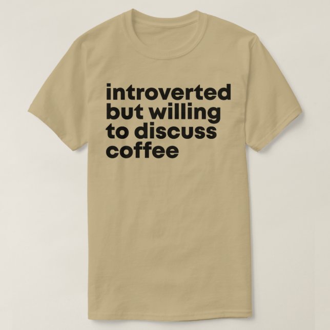 T-shirt Barista Design Introverted mais prêt à discuter (Design devant)