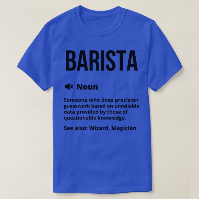 T-shirt Barista Funny Définition Barista Funny Dit (Design devant)
