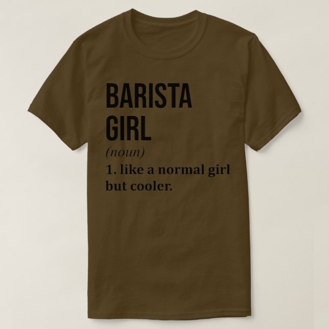 T-shirt Barista Girl Drôle de dire (Design devant)