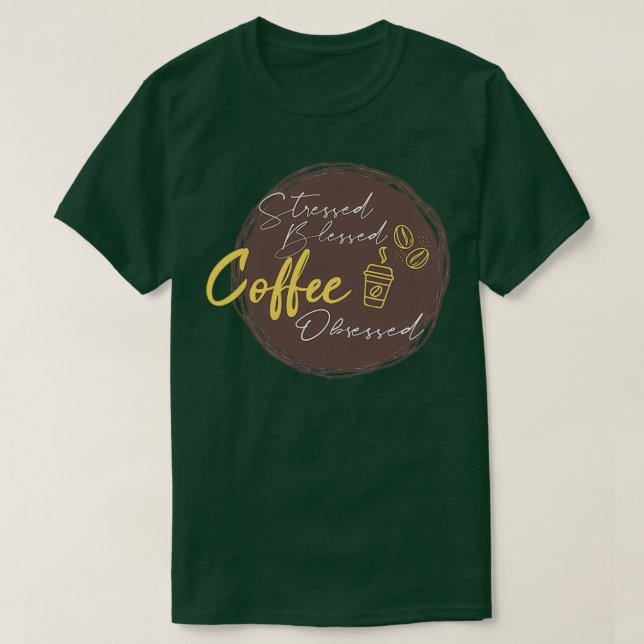 T-shirt Barista obsédée par le café béni stressé (Design devant)