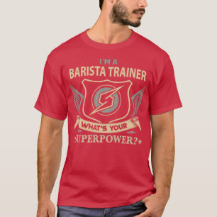 T-shirt Barista Trainer Superpower Poste cadeau