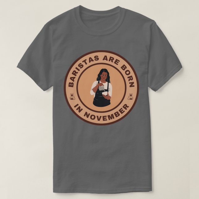 T-shirt Baristas sont nés en novembre design alternatif (Design devant)