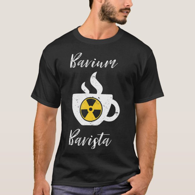 T-shirt Barium Barista Funny Radiologie Technicien Rad Tec (Devant)