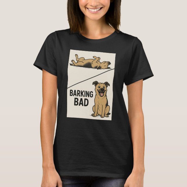 T-shirt Barking Bad – Funny Dog Lover Parody Poster (Devant)