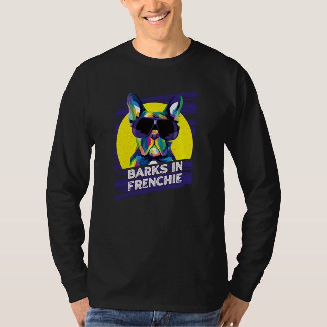 T-shirt Barks in Frenchie Rescue Dog French Bulldog Adopt  (Devant)