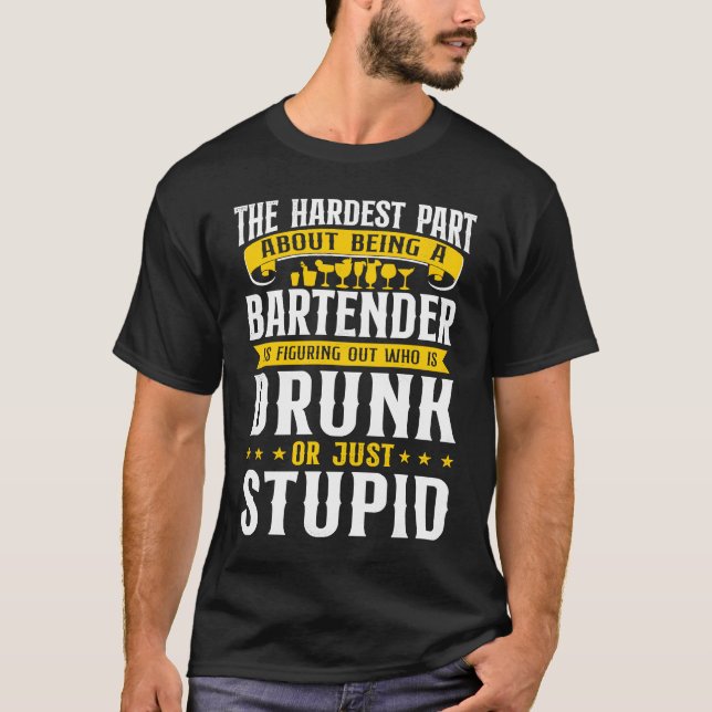 T-shirt Barman Mixologue La partie la plus difficile du mé (Devant)