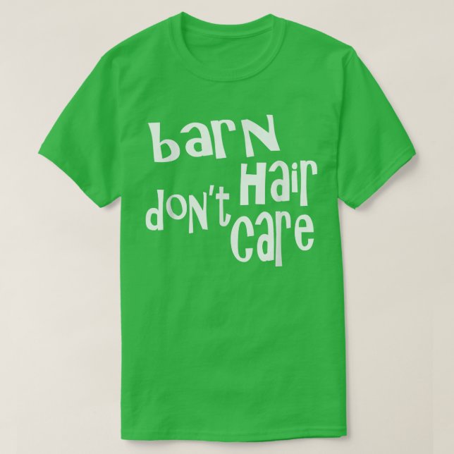 T-shirt Barn Hair Don't Care Funny Farmer  (Design devant)