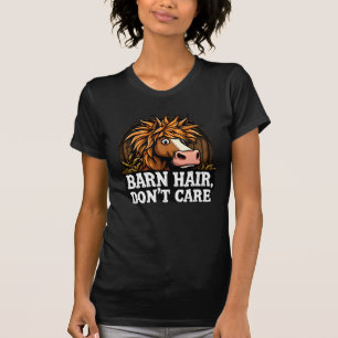 T-shirt Barn Hair, ne vous en souciez pas