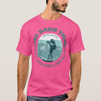 T-shirt Barr Trail 14Er Funny Pikes Peak Colorado Springs