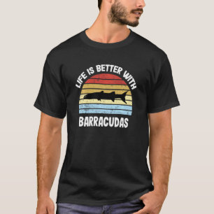 T-shirt Barracuda T Shirt Life est meilleur avec Barracuda