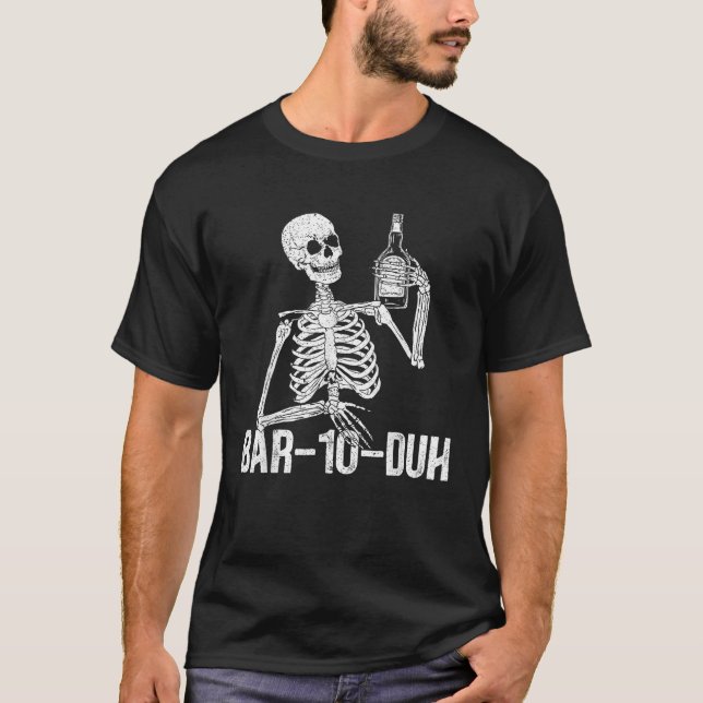 T-shirt Barre 10 Duh Funny Bartender Squelette Mixologue B (Devant)