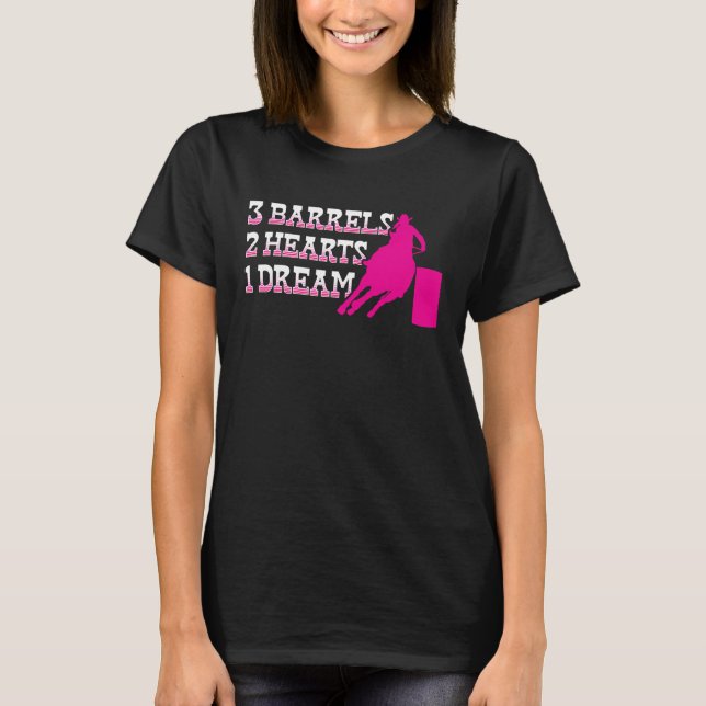 T-shirt Barrel Racer 3 Barrels 2 Hearts 1 Dream Rodeo Cowg (Devant)