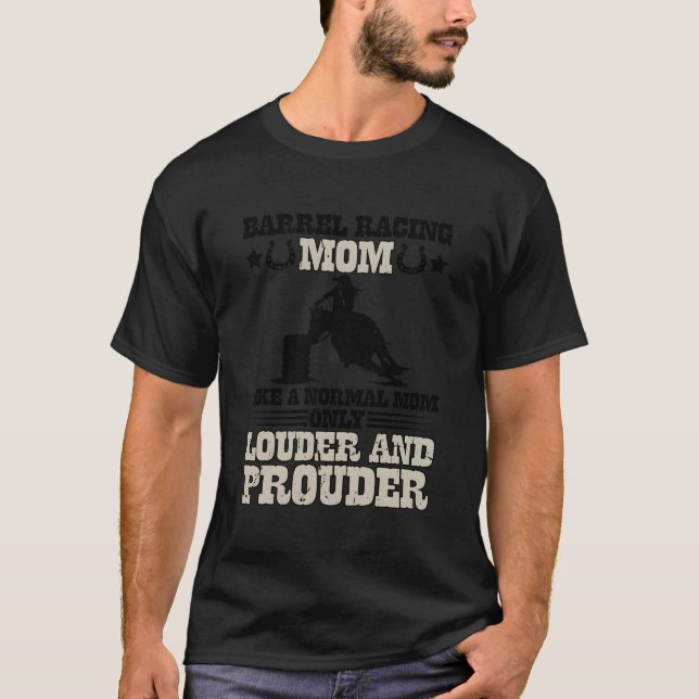 T-shirt Barrel Racer Maman Plus Louder Maman D'Un Barrel R (Devant)