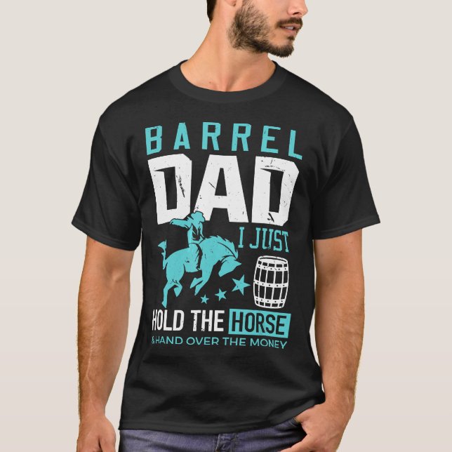 T-shirt Barrel Racer Papa Barrel Papa Je Tiens Le Cheval (Devant)