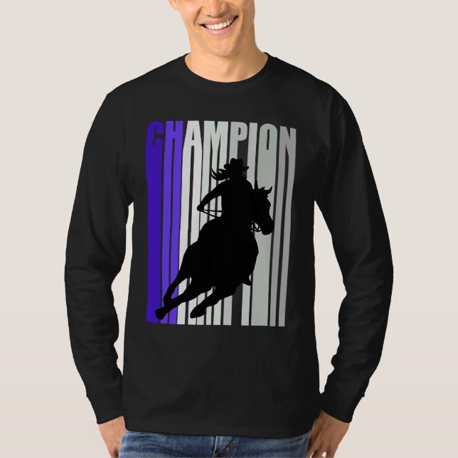 T-shirt Barrel Racing Champion Horse Riding Cowgirls Rides (Devant)
