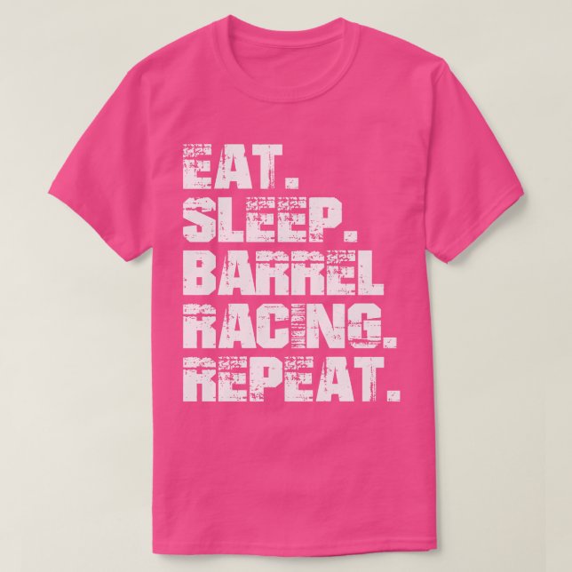 T-shirt Barrel Racing Manger Sleep Barrel Racing Répéter w (Design devant)
