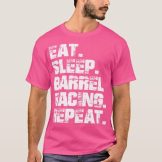 T-shirt Barrel Racing Manger Sleep Barrel Racing Répéter w