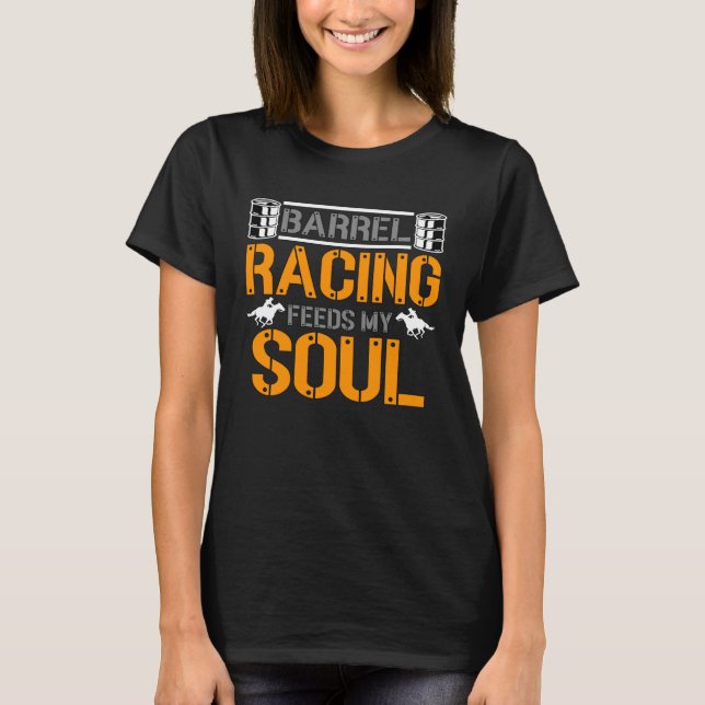 T-shirt Barrel Racing Nourrit Mon Âme Aime Horse Riding Ba (Devant)