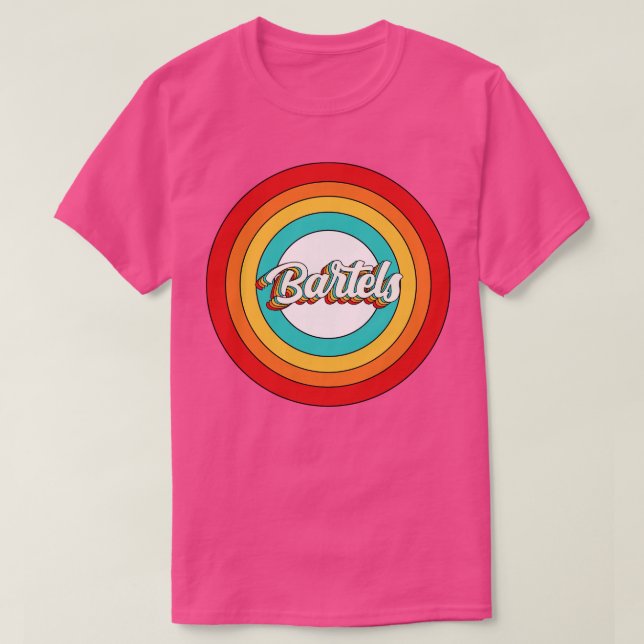 T-shirt Bartels Nom Chemise Vintage Bartels Cercle (Design devant)