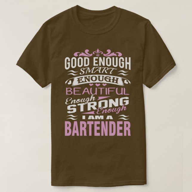T-shirt Bartender Bon Assez Intelligent Assez Beau (Design devant)