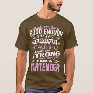 T-shirt Bartender Bon Assez Intelligent Assez Beau